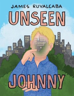 Unseen Johnny - Ruvalcaba, James