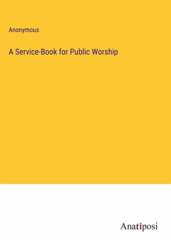 A Service-Book for Public Worship - Anonymous