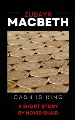 Zubayr Macbeth: Cash Is King - Shaid, Novid