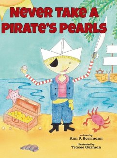 Never Take a Pirate's Pearls - Borrmann, Ann P.