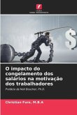 O impacto do congelamento dos salários na motivação dos trabalhadores