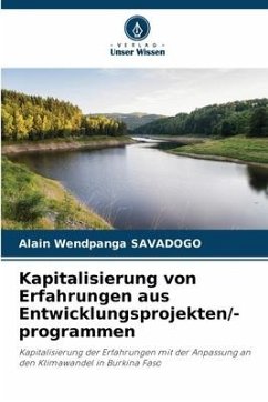 Kapitalisierung von Erfahrungen aus Entwicklungsprojekten/-programmen - Savadogo, Alain Wendpanga