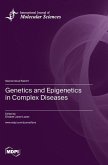 Genetics and Epigenetics in Complex Diseases