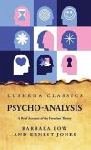 Psycho-Analysis A Brief Account of the Freudian Theory