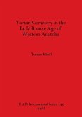 Yortan Cemetery in the Early Bronze Age of Western Anatolia