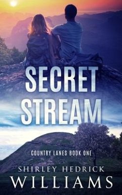 Secret Stream: A Tense, Page-Turning Christian Mystery and Sweet Romance - Williams, Shirley Hedrick