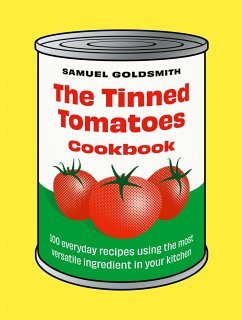The Tinned Tomatoes Cookbook - Goldsmith, Samuel
