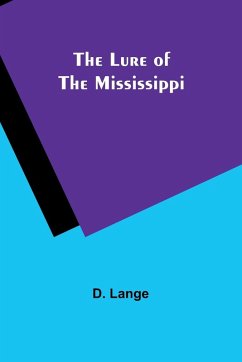 The Lure of the Mississippi - Lange, D.