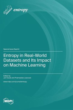 Entropy in Real-World Datasets and Its Impact on Machine Learning