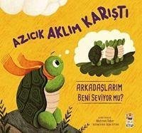 Azicik Aklim Karisti - Arkadaslarim Beni Seviyor mu - Teber, Mehmet