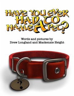 Have You Ever Had To Name A Pet? - Height, MacKenzie; Longland, Drew