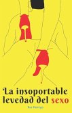 La insoportable levedad del sexo