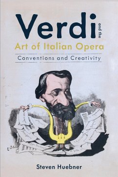 Verdi and the Art of Italian Opera - Huebner, Steven