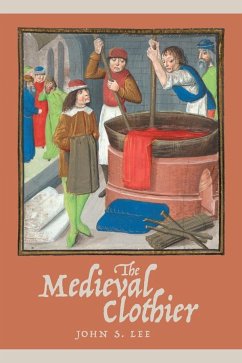 The Medieval Clothier - Lee, John S. (Royalty Account)