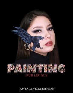 Painting Our Legacy - Stephens, Raven