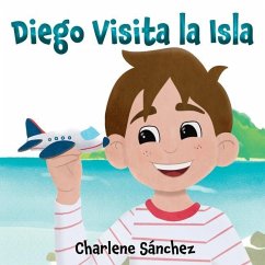 Diego Visita la Isla - Sánchez, Charlene