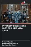 INTERNET DELLE COSE (IoT) PER UNA VITA SANA