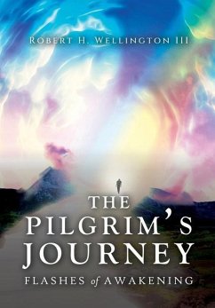 The Pilgrim's Journey - Wellington, Robert H