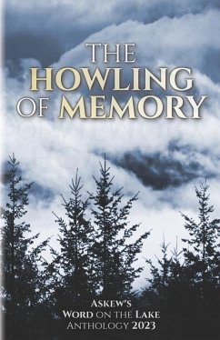 The Howling of Memory - Shuswap Association of Writers
