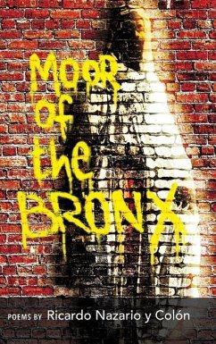 The Moor of The Bronx - Colón, Ricardo Nazario Y.