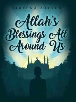 Allah's Blessings All Around Us - Athieh, Sireena