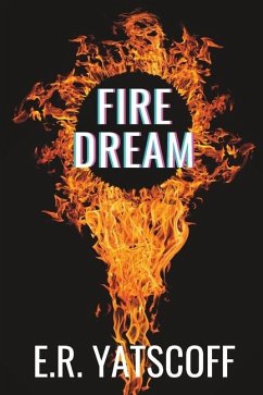 Fire Dream - Yatscoff, E R