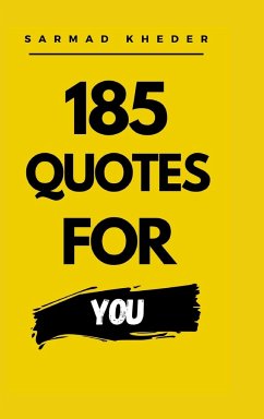 185 Quotes for You - Kheder, Sarmad