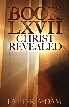 Book LXVII Christ Revealed - Ä-Däm, Latter