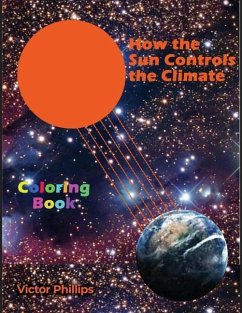 How the Sun Controls the Climate: Coloring Book - Phillips, Victor