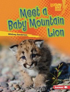 Meet a Baby Mountain Lion - Sanderson, Whitney