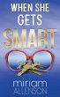 When She Gets Smart - Bild 1