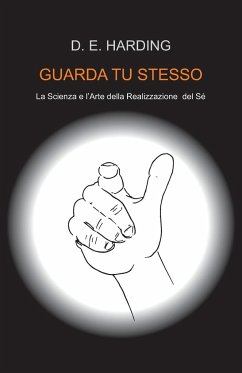 GUARDA TU STESSO - Harding, Douglas E