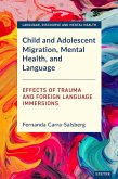 Child and Adolescent Migration, Mental Health, and Language (eBook, ePUB)