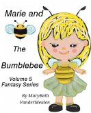 Marie and the Bumblebee (Fantasy, #5) (eBook, ePUB)