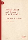 Foreign Capital and Economic Growth in India (eBook, PDF)