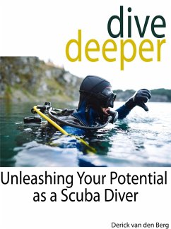 Dive Deeper (eBook, ePUB) - Berg, Derick van den