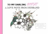 To My Darling Wife, A Love Note From Husband (eBook, ePUB)