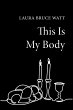 This Is My Body (eBook, ePUB) - Bild 1