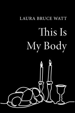 This Is My Body (eBook, ePUB)