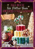 Das Buch für Potter-Fans: Sweets und Candys (Mängelexemplar)