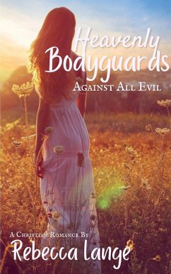 Heavenly Bodyguards - Against All Evil (eBook, ePUB) - Lange, Rebecca