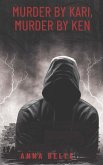 Murder By Kari, Murder By Ken (eBook, ePUB) Murder By Kari, Murder By Ken (eBook, ePUB)