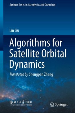 Algorithms for Satellite Orbital Dynamics (eBook, PDF) - Liu, Lin
