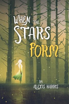 When the Stars Form (eBook, ePUB) - Harris, Alexis