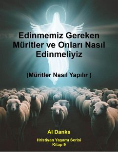 Cover Edinmemiz Gereken Müritler ve Onlari Nasil Edinmeliyiz (Hristiyan Yasami Serisi, #9) (eBook, ePUB)