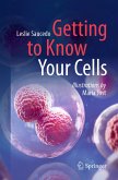 Getting to Know Your Cells (eBook, PDF)