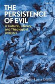 The Persistence of Evil (eBook, ePUB) The Persistence of Evil (eBook, ePUB)