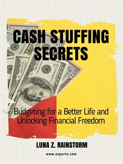 Cash Stuffing Secrets (eBook, ePUB) - Z. Rainstorm, Luna