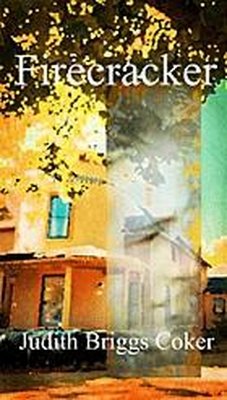 Firecracker (eBook, ePUB) - Coker, Judith Briggs