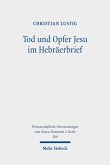 Tod und Opfer Jesu im Hebräerbrief (eBook, PDF)